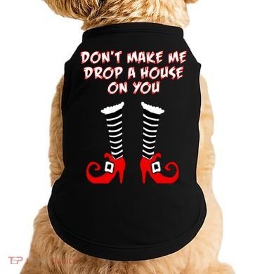Don't Make Me Drop A House On You Doggie Tank