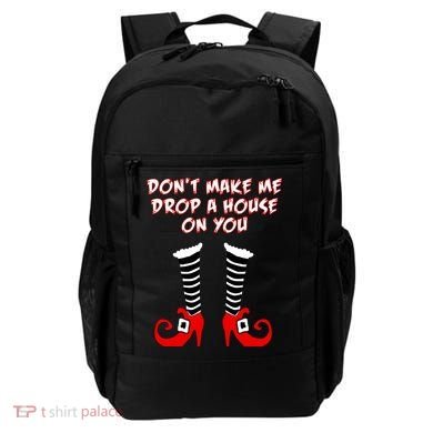 Don't Make Me Drop A House On You Backpack