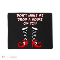Don't Make Me Drop A House On You Mousepad thumb 0