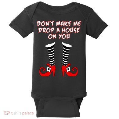 Don't Make Me Drop A House On You Baby Bodysuit
