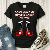 Don't Make Me Drop A House On You Women's T-Shirt thumb 3