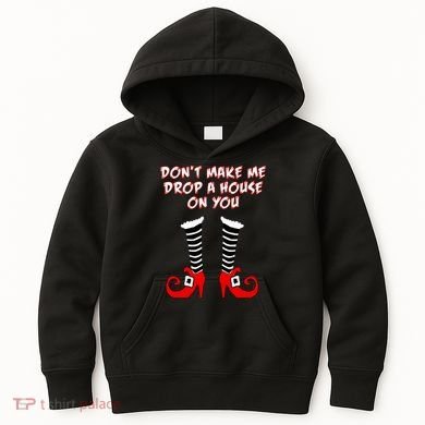 Don't Make Me Drop A House On You Kids Hoodie