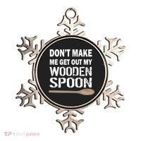 Don't Make Me Get Out My Wooden Spoon Ornament thumb 0