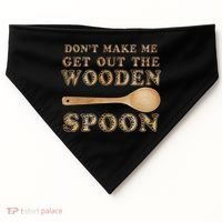 Don't Make Me Get Out the Wooden Spoon USA-Made Doggie Bandana thumb 0