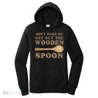 Don't Make Me Get Out the Wooden Spoon Women's Hoodie thumb 0