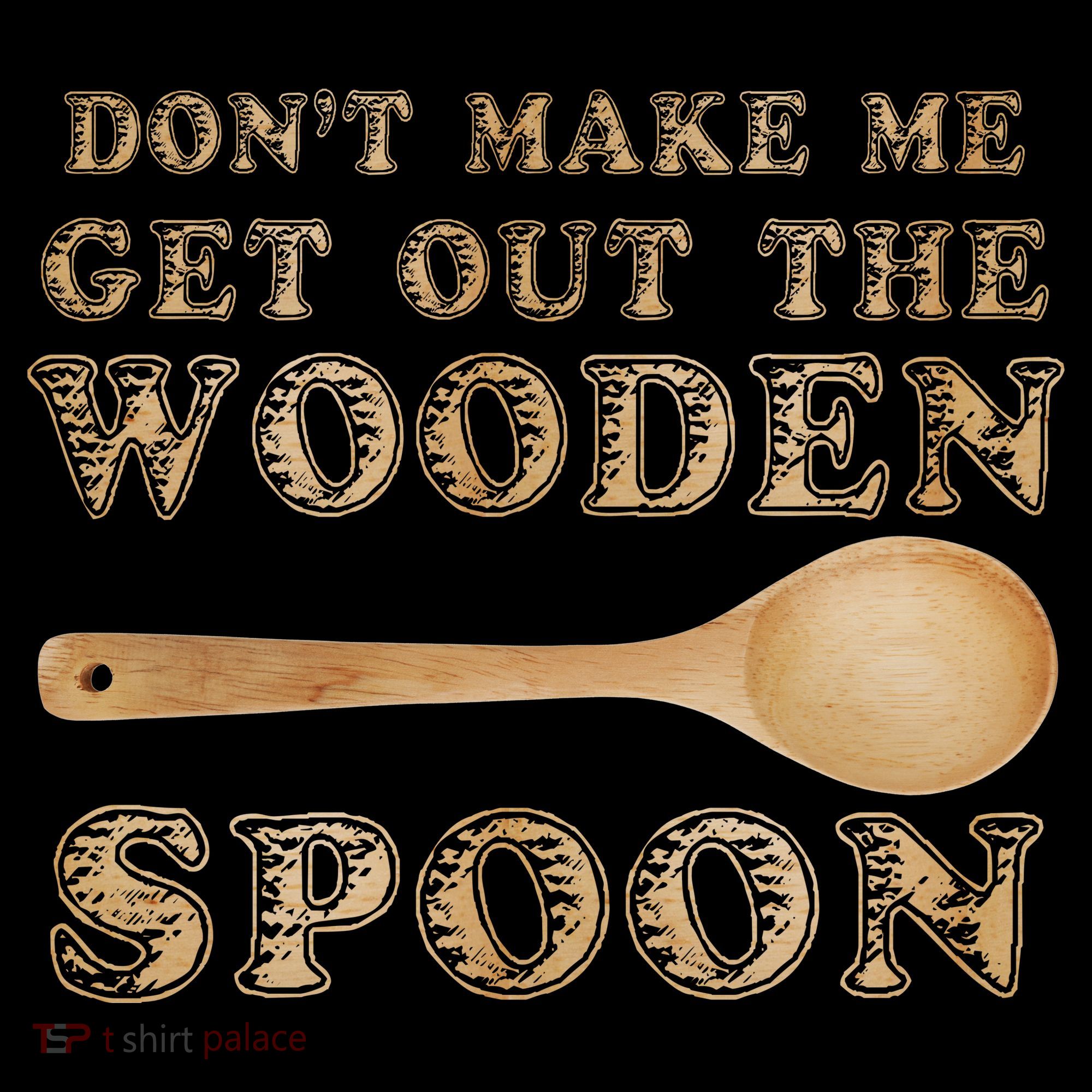 Don't Make Me Get Out the Wooden Spoon Women's Tank Top