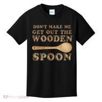 Don't Make Me Get Out the Wooden Spoon Kids T-Shirt thumb 0