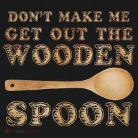 Don't Make Me Get Out the Wooden Spoon Kids T-Shirt thumb 4