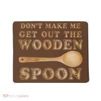 Don't Make Me Get Out the Wooden Spoon Mousepad thumb 0