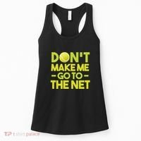 Don't Make Me Go To The Net Women's Tank Top thumb 0