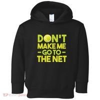 Don't Make Me Go To The Net Toddler Hoodie thumb 0