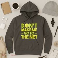 Don't Make Me Go To The Net Hoodie thumb 3