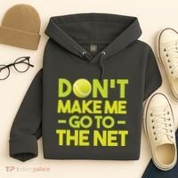 Don't Make Me Go To The Net Hoodie thumb 4