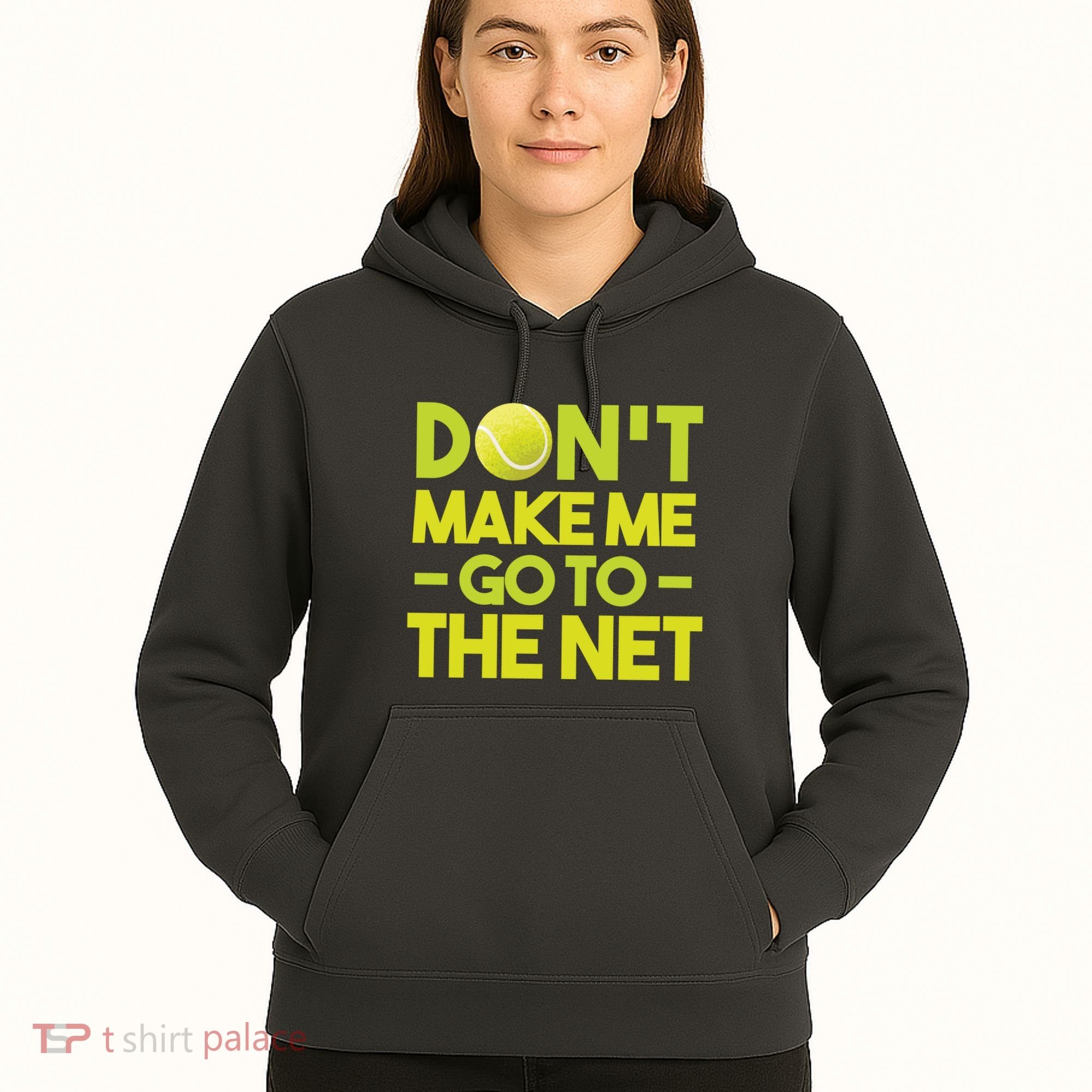 Don't Make Me Go To The Net Hoodie