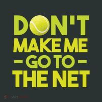 Don't Make Me Go To The Net Long Sleeve Shirt thumb 2