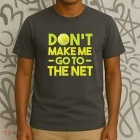 Don't Make Me Go To The Net T-Shirt thumb 3