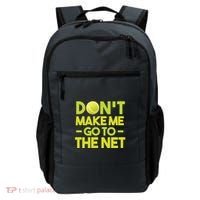 Don't Make Me Go To The Net Backpack thumb 0