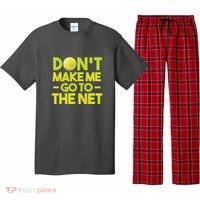 Don't Make Me Go To The Net Pajama Set thumb 0