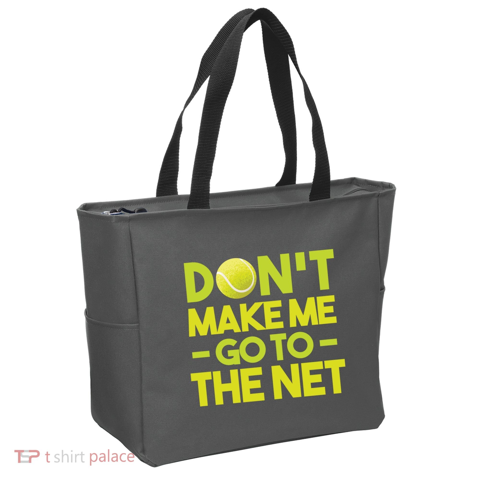 Don't Make Me Go To The Net Tote Bag