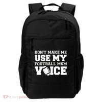 Don't Make Me Use My Football Mom Voice Backpack thumb 0