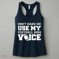 Don't Make Me Use My Football Mom Voice Women's Tank Top thumb 3