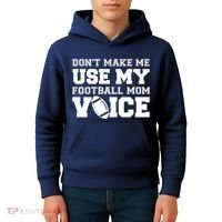 Don't Make Me Use My Football Mom Voice Kids Hoodie thumb 4