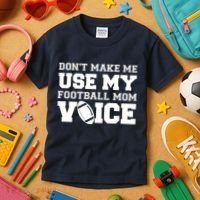 Don't Make Me Use My Football Mom Voice Kids T-Shirt thumb 3