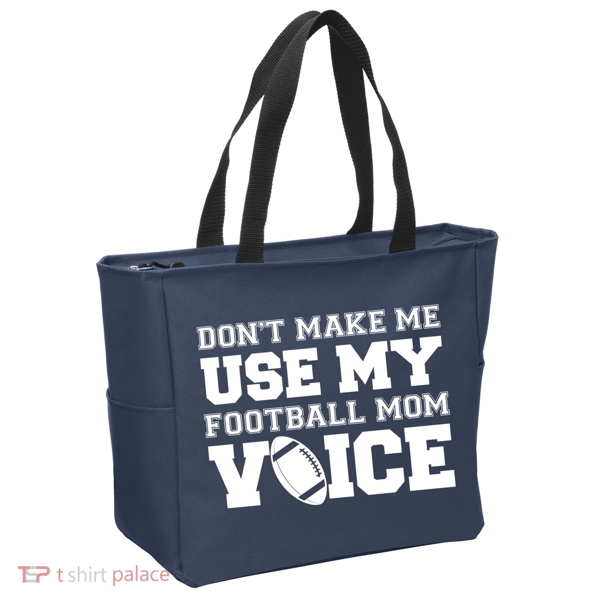 Don't Make Me Use My Football Mom Voice Tote Bag