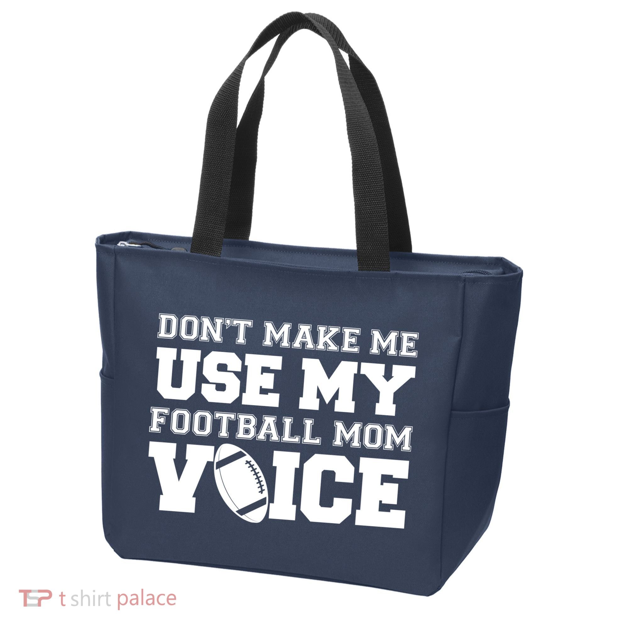Don't Make Me Use My Football Mom Voice Tote Bag