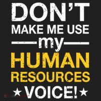 Don't Make Me Use My Human Resources Voice Tumbler thumb 3