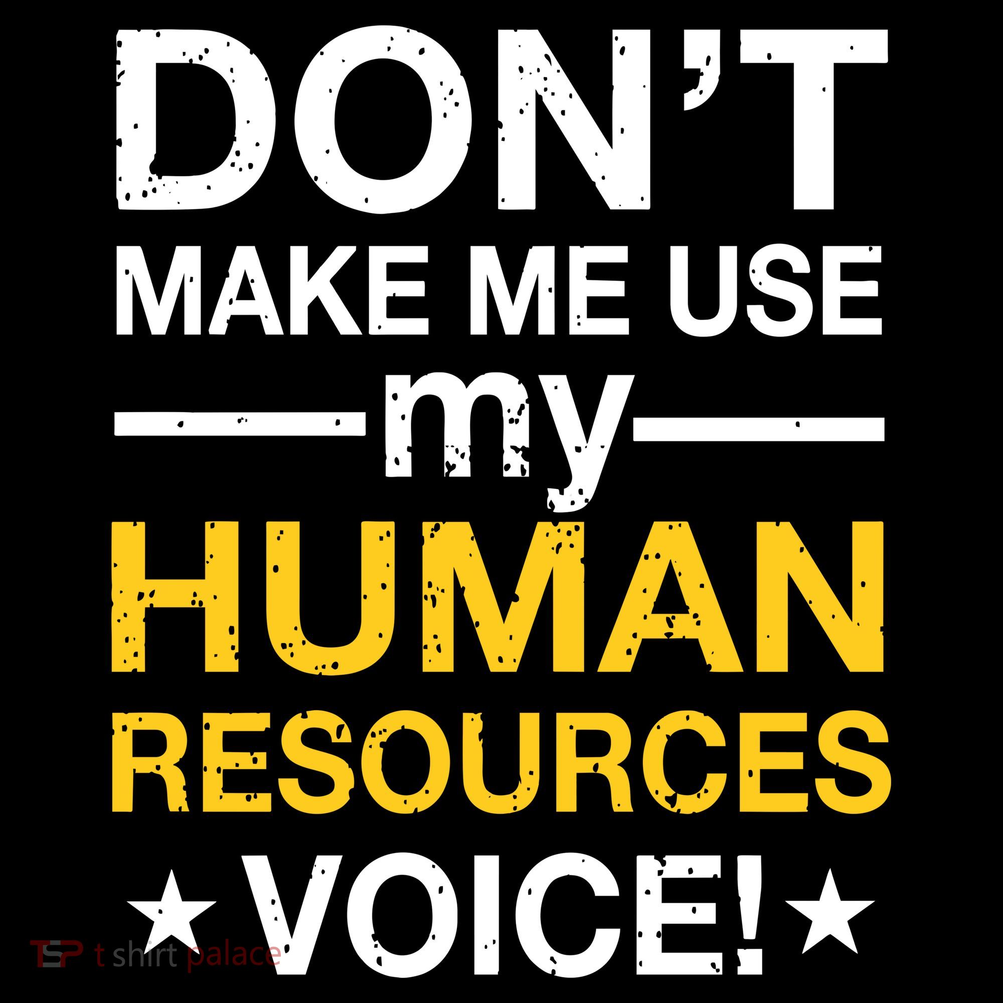 Don't Make Me Use My Human Resources Voice Ornament