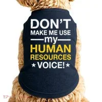 Don't Make Me Use My Human Resources Voice Doggie Tank thumb 0