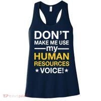 Don't Make Me Use My Human Resources Voice Women's Tank Top thumb 0