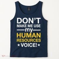 Don't Make Me Use My Human Resources Voice Tank Top thumb 2
