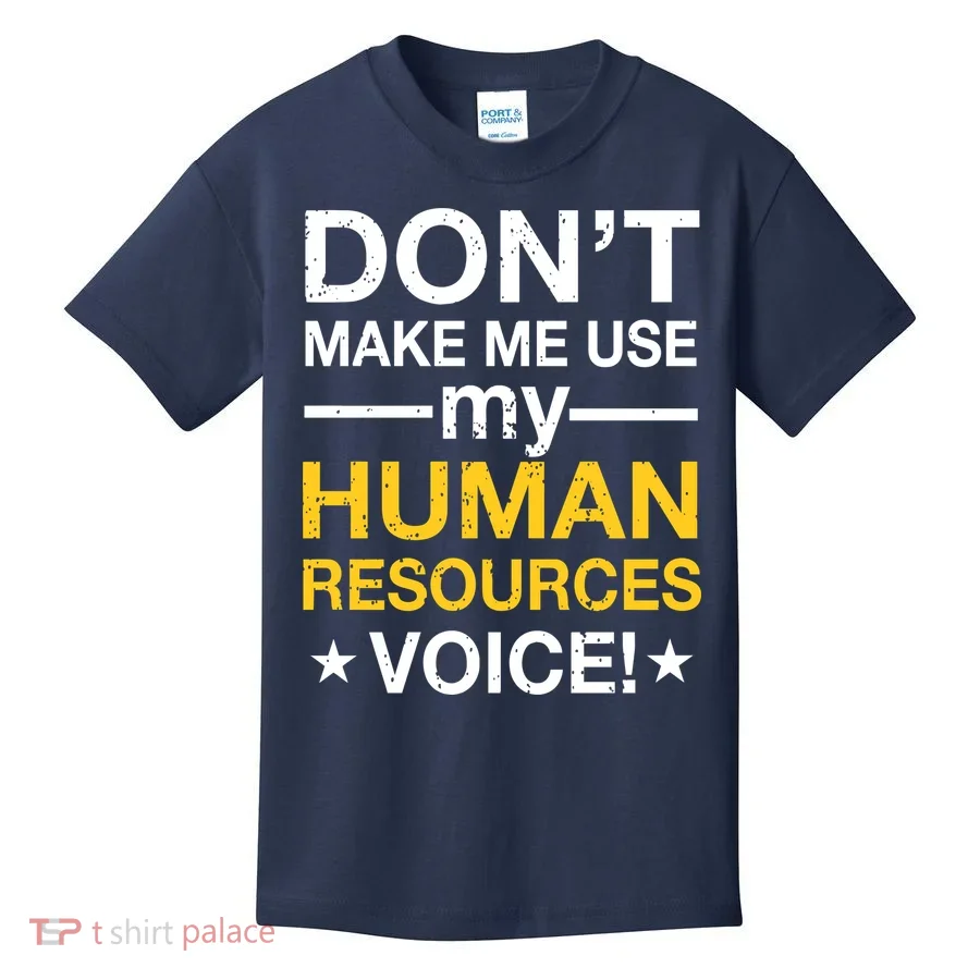 Don't Make Me Use My Human Resources Voice Kids T-Shirt
