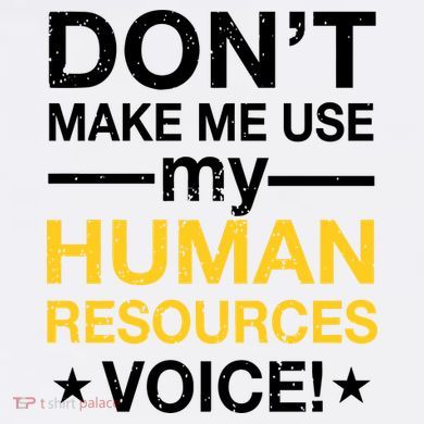 Don't Make Me Use My Human Resources Voice Garment-Dyed Sweatshirt
