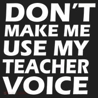 Don't Make Me Use My Teacher Voice Women's Sweatshirt thumb 2
