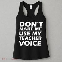 Don't Make Me Use My Teacher Voice Women's Tank Top thumb 3