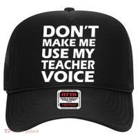 Don't Make Me Use My Teacher Voice Hat thumb 0