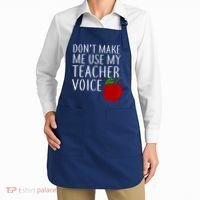 Don't Make Me Use My Teacher Voice Apple Apron thumb 2