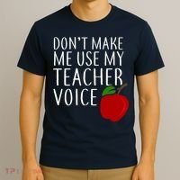 Don't Make Me Use My Teacher Voice Apple T-Shirt thumb 3