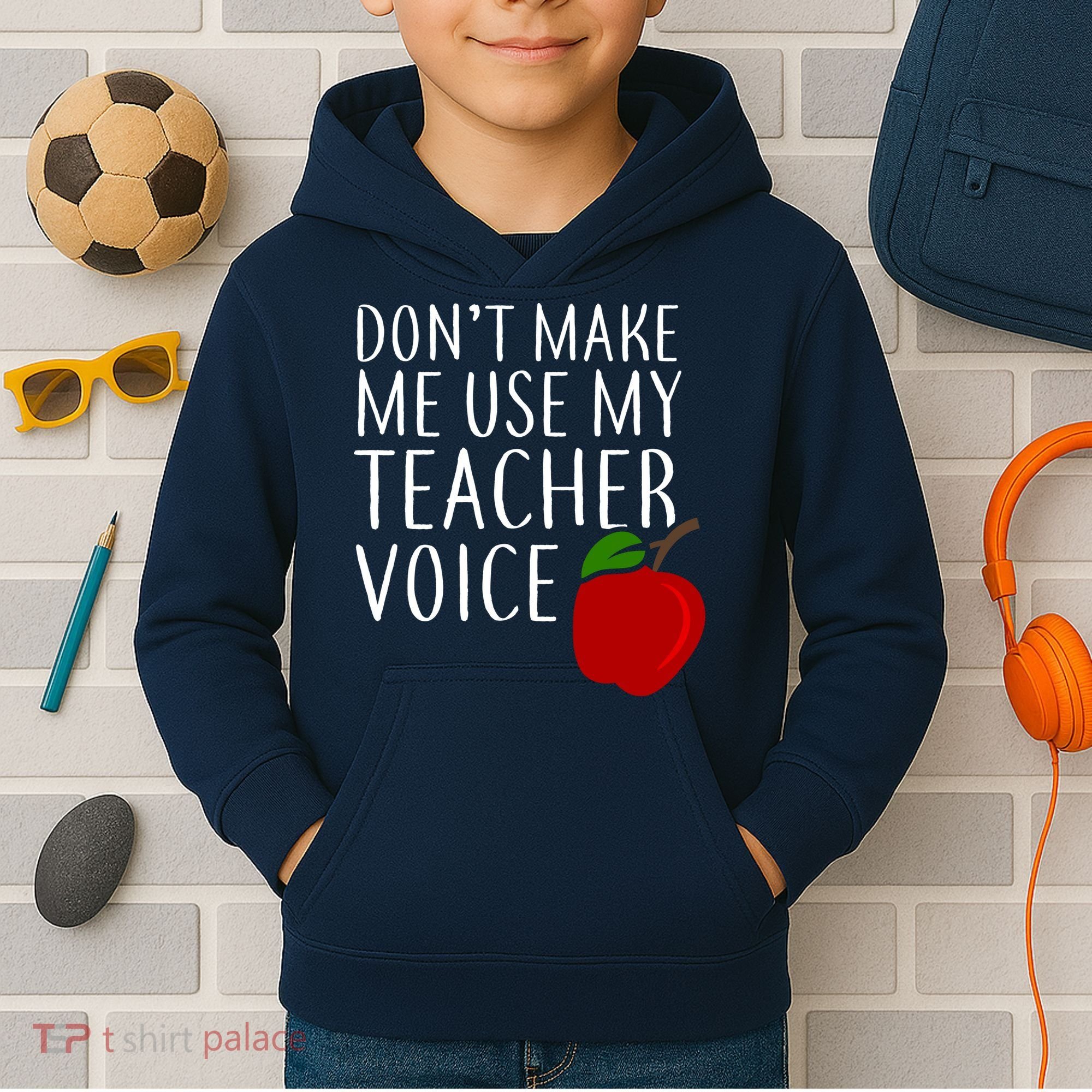 Don't Make Me Use My Teacher Voice Apple Kids Hoodie
