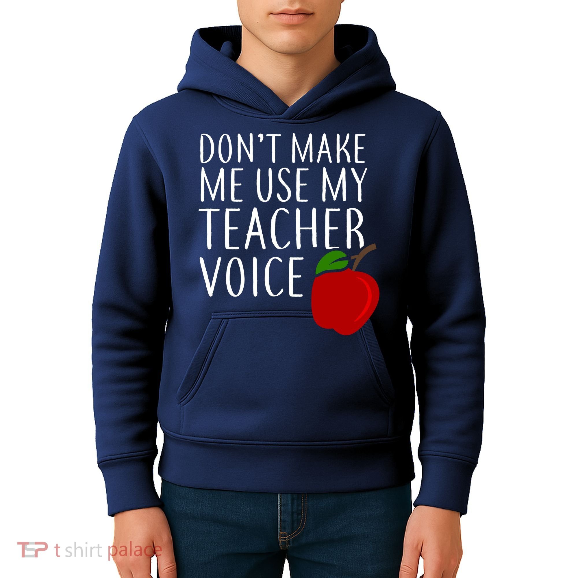Don't Make Me Use My Teacher Voice Apple Kids Hoodie