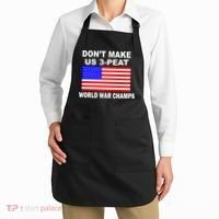 Don't Make Us 3-Peat World War Champs Apron thumb 2