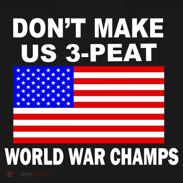 Don't Make Us 3-Peat World War Champs Apron