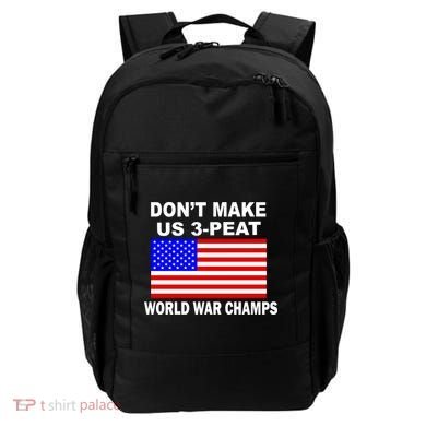 Don't Make Us 3-Peat World War Champs Backpack