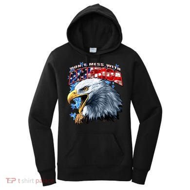 Don't Mess With America Women's Hoodie