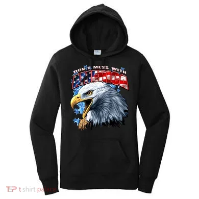 Don't Mess With America Women's Hoodie