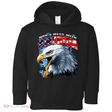 Don't Mess With America Toddler Hoodie