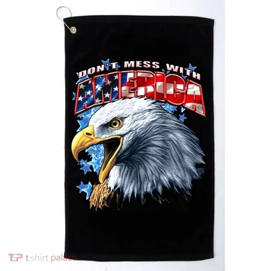Don't Mess With America Golf Towel